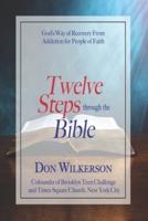 Twelve Steps Through the Bible