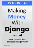 Making Money With Django and AI
