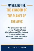 Unveiling the Kingdoms of the Planet of the Apes