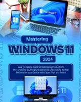 Mastering Windows 11