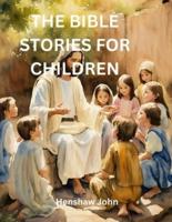 The Bible Stories for Children