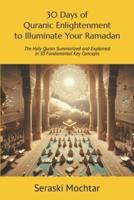 30 Days of Quranic Enlightenment to Illuminate Your Ramadan