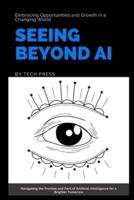 Seeing Beyond AI