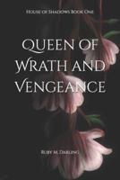 Queen of Wrath and Vengeance