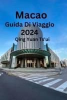 Macao Guida Di Viaggio 2024