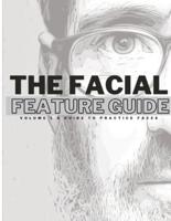 The Facial Feature Guide