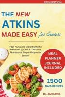 The New Atkins Made Easy for Seniors