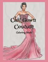 Chic Gowns Couture Coloring Book