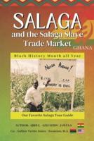 Salaga and the Salaga Slave Trade Market