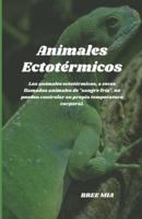Animales Ectotérmicos