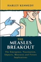 The Measles Breakout