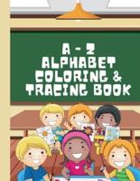 A - Z Alphabeth Coloring Book for Kids