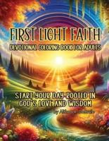 First Light Faith Devotional Coloring Book for Adults