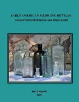 Early American Medicine Bottles