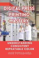 Digital Press Printing Mastery