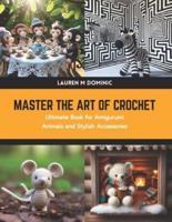 Master the Art of Crochet