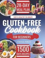 Easy & Healthy 30-Minute Gluten-Free Cookbook for Beginners