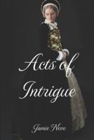 Acts of Intrigue