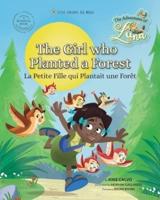 La Petite Fille Qui Plantait Une Forêt (Bilingual Book English - French)