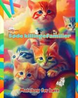 Søde Killingefamilier - Malebog for Børn - Kreative Scener Af Kærlige Og Legende Kattefamilier