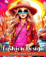 Fashion Design Coloring Book for Girls