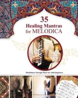 35 Healing Mantras for Melodica