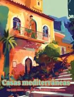 Casas Mediterrâneas Livro De Colorir Para Amantes De Férias E Arquitetura Designs Criativos Para Relaxamento