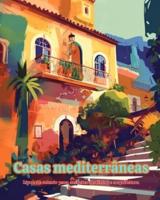 Casas Mediterrâneas Livro De Colorir Para Amantes De Férias E Arquitetura Designs Criativos Para Relaxamento