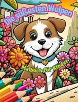 Die Süßesten Welpen - Malbuch Für Kinder - Kreative Und Lustige Szenen Lächelnder Hunde