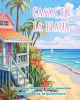 Casas En La Playa Libro De Colorear Para Amantes Del Mar Y La Arquitectura Diseños Creativos Para Relajarse