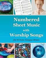 Numbered Sheet Music With Worship Songs for 8-Note Tongue Drum