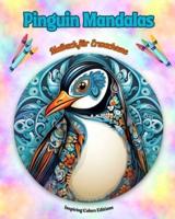 Pinguin Mandalas Malbuch Für Erwachsene Anti-Stress-Motive Zur Förderung Der Kreativität