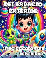 Libro De Colorear Del Espacio Exterior Para Niños