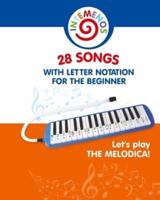 Let's Play the Melodica! 28 Songs With Letter Notation for the Beginner
