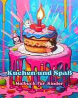 Kuchen Und Spaß Malbuch Für Kinder Lustige Und Bezaubernde Designs Für Gebäckliebhaber
