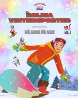 Roliga Vintersporter - Målarbok För Barn - Kreativa Och Glada Mönster För Att Främja Sport Under Snösäsongen