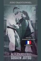 Kazuo Ito Goshin Jutsu - Judo Traditionnel (Française)