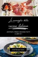 Le Meraviglie Della Cucina Italiana