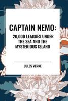 Captain Nemo: 20,000 Leagues Under the Sea and the Mysterious Island