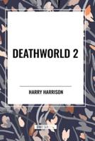 Deathworld 2