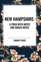 New Hampshire: A Poem With Notes and Grace Notes