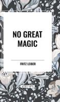 No Great Magic