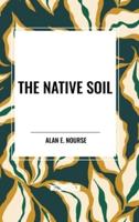 The Native Soil