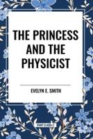 The Princess and the Physicist