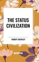The Status Civilization