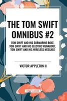 The Tom Swift Omnibus #2