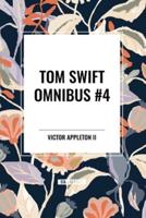 Tom Swift Omnibus #4