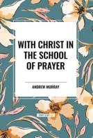 With Christ in the School of Prayer