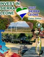 INVEST IN SIERRA LEONE - Visit Sierra Leone - Celso Salles