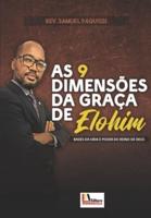 AS 9 DIMENSÕES DA GRAÇA DE ELOHIM - Samuel Paquissi